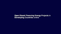 Open Ebook Financing Energy Projects in Developing Countries online