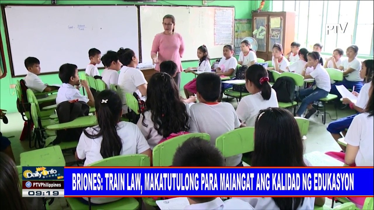 Briones: TRAIN Law, makatutulong para maiangat ang kalidad ng edukasyon