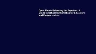 Open Ebook Balancing the Equation: A Guide to School Mathematics for Educators and Parents online