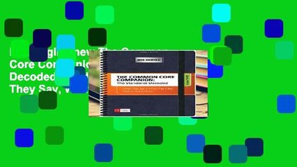 Readinging new The Common Core Companion: The Standards Decoded, Grades 9-12: What They Say, What