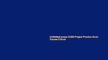 Unlimited acces CCSS Project Practice Book, Course 5 Book