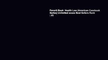 Favorit Book  Health Law (American Casebook Series) Unlimited acces Best Sellers Rank : #5