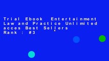 Trial Ebook  Entertainment Law and Practice Unlimited acces Best Sellers Rank : #3