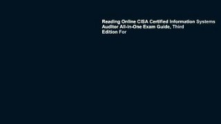 Reading Online CISA Certified Information Systems Auditor All-in-One Exam Guide, Third Edition For