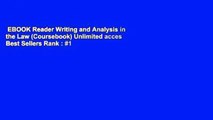 EBOOK Reader Writing and Analysis in the Law (Coursebook) Unlimited acces Best Sellers Rank : #1