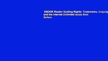 EBOOK Reader Guiding Rights: Trademarks, Copyright and the Internet Unlimited acces Best Sellers