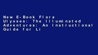 New E-Book Flora   Ulysses: The Illuminated Adventures: An Instructional Guide for Literature