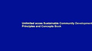 Unlimited acces Sustainable Community Development: Principles and Concepts Book
