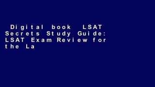 Digital book  LSAT Secrets Study Guide: LSAT Exam Review for the Law School Admission Test
