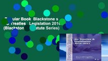 Popular Book  Blackstone s EU Treaties   Legislation 2016-2017 (Blackstone s Statute Series)