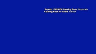 Popular  FASHION Coloring Book. Grayscale: Coloring Book for Adults  E-book
