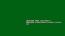 Best seller  Rhett   Link s Book of Mythicality: A Field Guide to Curiosity, Creativity, and