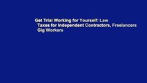 Get Trial Working for Yourself: Law   Taxes for Independent Contractors, Freelancers   Gig Workers