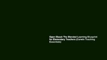 Open Ebook The Blended Learning Blueprint for Elementary Teachers (Corwin Teaching Essentials)
