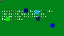 viewEbooks & AudioEbooks Thinking Outside the Crime and Justice Box For Kindle