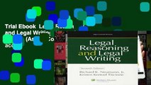 Trial Ebook  Legal Reasoning and Legal Writing, Seventh Edition (Aspen Coursebook) Unlimited acces