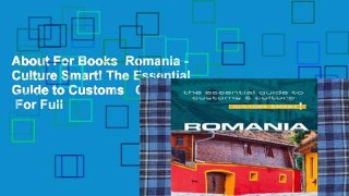 About For Books  Romania - Culture Smart! The Essential Guide to Customs   Culture  For Full