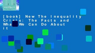 [book] New The Inequality Crisis: The Facts and What We Can Do About it