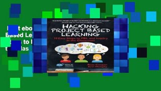 Best ebook  Hacking Project Based Learning: 10 Easy Steps to PBL and Inquiry in the Classroom: