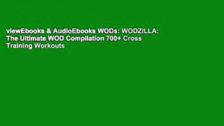 viewEbooks & AudioEbooks WODs: WODZILLA: The Ultimate WOD Compilation 700+ Cross Training Workouts