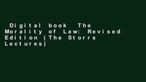 Digital book  The Morality of Law: Revised Edition (The Storrs Lectures) Unlimited acces Best