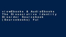 viewEbooks & AudioEbooks The Dissociative Identity Disorder Sourcebook (Sourcebooks) Full access