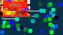D0wnload Online K-12 Classroom Teaching: A Primer for New Professionals, Enhanced Pearson Etext