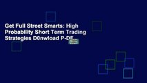 Get Full Street Smarts: High Probability Short Term Trading Strategies D0nwload P-DF