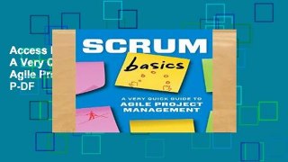 Access books Scrum Basics: A Very Quick Guide to Agile Project Management D0nwload P-DF