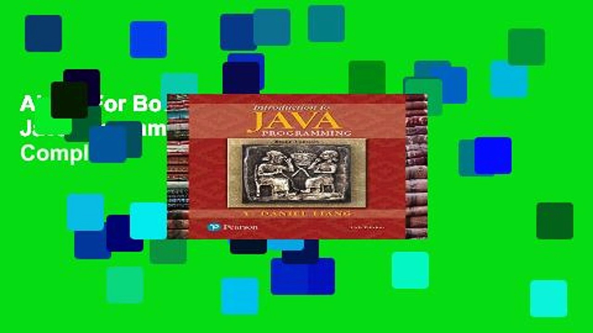 About For Books  Introduction to Java Programming, Brief Version Complete