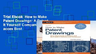 Trial Ebook  How to Make Patent Drawings: A Patent It Yourself Companion Unlimited acces Best