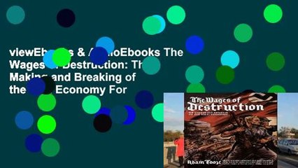 viewEbooks & AudioEbooks The Wages of Destruction: The Making and Breaking of the Nazi Economy For