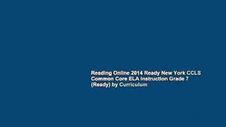 Reading Online 2014 Ready New York CCLS Common Core ELA Instruction Grade 7 (Ready) by Curriculum