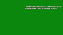 New Releases Introduction to Artificial Intelligence (Undergraduate Topics in Computer Science)
