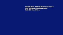 Favorit Book  Federal Rules of Evidence: with Advisory Committee Notes   Rule 502 Non-Waiver