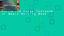 Unlimited acces Textbook of Basic Nursing Book