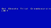 Get Ebooks Trial Crowdsourcing (MIT Press Essential Knowledge) Full access