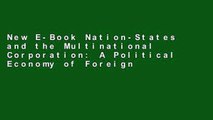 New E-Book Nation-States and the Multinational Corporation: A Political Economy of Foreign Direct