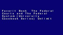 Favorit Book  The Federal Courts and The Federal System (University Casebook Series) Unlimited