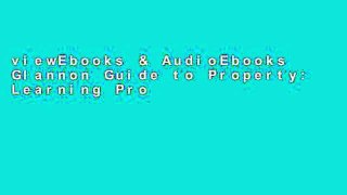 viewEbooks & AudioEbooks Glannon Guide to Property: Learning Property Through Multiple-Choice