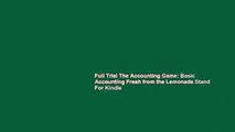 Full Trial The Accounting Game: Basic Accounting Fresh from the Lemonade Stand For Kindle