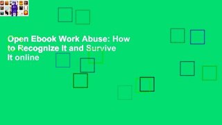 Open Ebook Work Abuse: How to Recognize It and Survive It online