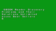 EBOOK Reader Discovery Problems and Their Solutions Unlimited acces Best Sellers Rank : #5