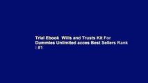 Trial Ebook  Wills and Trusts Kit For Dummies Unlimited acces Best Sellers Rank : #1
