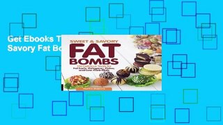 Get Ebooks Trial Sweet and Savory Fat Bombs any format
