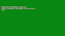 [book] New Regulating Lobbying: A Global Comparison (European Policy Research Unit)