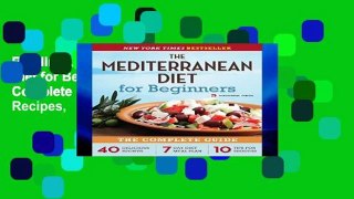 Reading Online The Mediterranean Diet for Beginners: The Complete Guide - 40 Delicious Recipes,