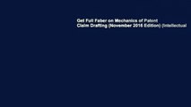 Get Full Faber on Mechanics of Patent Claim Drafting (November 2016 Edition) (Intellectual