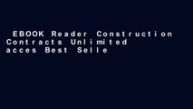 EBOOK Reader Construction Contracts Unlimited acces Best Sellers Rank : #2