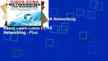 Open Ebook Cisco CCNA Networking For Beginners: How To Easily Learn Cisco CCNA Networking - Plus